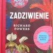 DKK „Zadziwienie” Richarda Powers’a w Filii nr 1