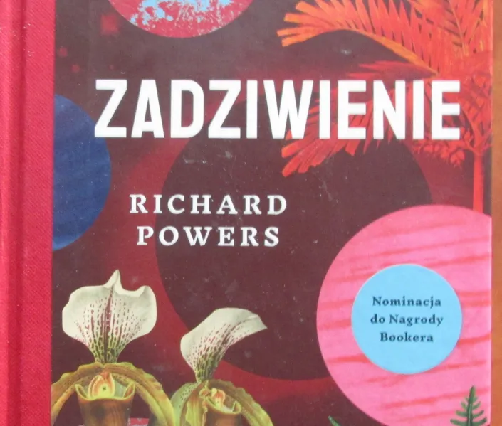 DKK „Zadziwienie” Richarda Powers’a w Filii nr 1