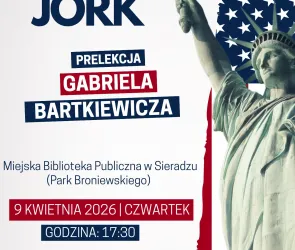 Prelekcja Gabriela Bartkiewicza o Nowym Jorku
