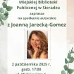 Spotkanie autorskie z Joanną Jarecką - Gomez w Filii nr 1 MBP